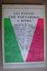 PAR/52 Bartoccini GLI EVENTI CHE PORTARONO A ROMA  Ente Nazionale Biblioteche Popolari E Scolastiche - Italiano