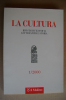 PAS/18 LA CULTURA - Rivista Di Filosofia Il Mulino 2000/Gioberti E Leopardi/metafisica/Longobardi - History, Biography, Philosophy