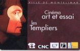 CARTE CINEMA-CINECARTE    LES TEMPLIERS   Montelimar - Bioscoopkaarten