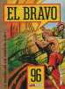 EL BRAVO N° 96  BE MON JOURNAL 09-1985 - Mon Journal
