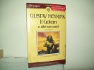 Il Golen E Altri Racconti(Ed. Newton 1994) Di Gustaw Meyrink - Edizioni Economiche