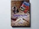 SIMENON L'homme, L'univers La Création - Collectif- Editions Complexe, Bruxelles 1993 - Simenon