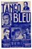 PARTITION - TANGO BLEU - MUSIQUE : LEROY ANDERSON - PAROLES : JACQUES PLANTE - TINO ROSSI - LINE RENAUD - Chant Soliste