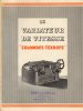 LE VARIATEUR DE VITESSES ' COLOMBES-TEXTOPE' En 20 Pages Illustrées + 3 Feuillets - Material Und Zubehör