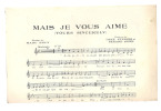 Partitions Musicales, Mais Je Vous Aime, Paroles De Marc Hély, Musique De D. Stamper Et G. Smith - Spartiti