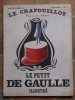 LE GRAPOUILLOT - NOUVELLE SERIE - N° 1 - Le Petit DE GAULLE Illustré - Humor