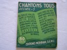 Petit Livret Ancien-CHANTONS TOUS RECUEIL N°5-80 SUCCES-EDITIONS MERIDIAN § S.E.M.I. - Musica