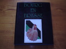Bourg En Bresse : Livre Avec Photos Couleur Et Noir & Blanc .1988 . 3 Scans . Légendes En 3 Langues - Rhône-Alpes