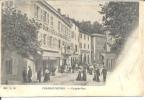 69- CHARBONNIERES - GRANDE- RUE  - Animations Beau Plan Grand Hotel De Charb...-Precurseur 1900  SUP - Charbonniere Les Bains