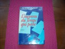 L´ INCONNU  DU  TEMPS  QUI  PASSE  /  JACQUES  LAURENT - Roman Noir