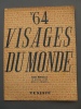 Revue No 64 - VISAGES DU MONDE - TUNISIE -  15 Avril 1939 - Publicité Ampho-vaccin - Non Classés