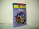 Superbuh (Ed. E.Elle 1996) N. 2 "Un'estate A Prova Di Mostro"  Di J.R.Black - Science Fiction Et Fantaisie