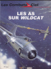 Les Combats Du Ciel 12 Les As Sur Le Wildcat  Del Prado Osprey 1999 - French