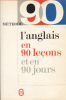 Livre De Poche 2297 L´Anglais En 90 Leçons Et En 90 Jours 1979 - Dictionnaires