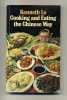 - COOKING AND EATING THE CHINESE WAY . BY KENNETH LO . GRANADA 1981 - Asiática