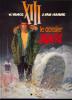 "XIII - Le Dossier Jason Fay" VANCE, W. & VAN HAMME, J. - DARGAUD 1990 Réf BDM 6 - XIII