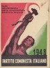 A- 0468 - Tessera Partito Comunista Italiano 1948 Con Bollini - Sonstige & Ohne Zuordnung