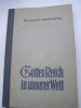 GOTTES REICH IN UNSERER WELT - Dr ALOIS STIEFVATER - Werkbuch Für Predigt Und Vortrag Männerarbeit-Winfried Werk- - Cristianesimo