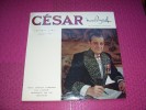 CESAR  ° DE MARCEL PAGNOL  TEXTE COMPLET COMMENTE PAR L' AUTEUR INTERPRETE PAR LES CREATEURS  /  ALBUM DOUBLE - Andere & Zonder Classificatie