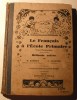 Le Francais A L´ecole Primaire. Cours Elementaire. Methode Active - 6-12 Jahre