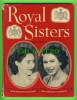 BOOK, ROYAL SISTERS, VOLUME ONE, 1949 - PRINCESS MARGARET & PRINCESS ELIZABETH - HARD COVER - 66 PAGES - - Autres & Non Classés
