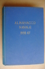 PEA/8 ALMANACCO NAVALE 1966-67/MARINA MILITARE/NAVI DA GUERRA/SOMMERGIBILI/AVIAZIONE E AEREI NAVALI/MISSILI - Italiano