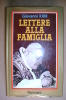 PEA/15 PAPA GIOVANNI XXIII -LETTERE ALLA FAMIGLIA Rusconi 1988 - Religione