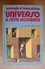 PEA/19 Antologia Fantascienza UNIVERSO A SETTE INCOGNITE 1976/Heinlein/Brown/Windham/Lovecraft/Sturgeon/Machen/Hodgson - Science Fiction Et Fantaisie