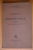 PEA/25 Gozzano PSICHIATRIA CLINICA E CRIMINOLOGICA 1971 - Medizin, Psychologie