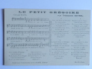 LE PETIT GREGOIRE - MUSIQUE - Musica E Musicisti