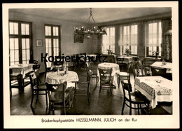 ALTE POSTKARTE JÜLICH AN DER RUR BRÜCKENKOPF GASTSTÄTTE HESSELMANN Cpa Postcard AK Ansichtskarte - Jülich