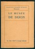 LE MUSEE DE DIJON, Ancien Livre, Collections Publiques De France Memoranda, De Joliet Et Mercier, 64 Pages... - Bourgogne