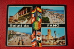 SALUTI DA FANO   MARCHE - VIAGGIATA COME DA FOTO - Fano