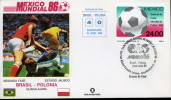 CALCIO FIFA WORLD CUP MEXICO 1986 FDC BRASILE POLONIA - 1986 – México