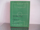 LE  REGOLE  DEL  GIOCO  DEL  CALCIO  1952 / 1 - Oude Boeken