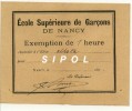 Ecole Supérieure De Garçons De Nancy Exemption De 1 Heure Datée De 189??? - Diplomas Y Calificaciones Escolares