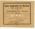 Ecole Supérieure De Garçons De Nancy Exemption De 1 Heure Datée De 189??? - Diploma & School Reports