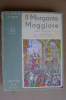 PAT/32 IL MORGANTE MAGGIORE Poema Eroicomico - Scala D´Oro 1935/ill.Zampini - Old