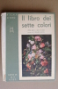 PAT/35 IL LIBRO DEI SETTE COLORI Scala D´Oro 1932/arte - Old
