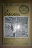 PAT/39 P.Mac Orlan LA BANDERA Longanesi 1970 Legione Straniera - Italien