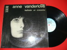 ANNE VANDERLOVE  BALLADES EN NOVEMBRE  EDIT  PATHE - Collector's Editions