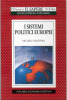 S I SISTEMI POLITICI EUROPEI / MICHELE PROSPERO  Scienza Politica. Forme Democratiche. Sistema Parlamentare. Europa - Society, Politics & Economy