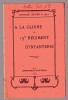 LIVRET - MILITARIA - A LA GLOIRE DU 15° REGIMENT D´INFANTERIE - CAPITAINE SICARD - 1914 - 32 PAGES - Français