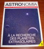 Astronomia Les Dossiers Du Ciel 05 Les Planètes Extrasolaires Éditions Fabbri 1995-1996 - Astronomie