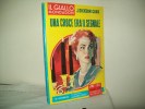 I Gialli Mondadori(Mondadori 1958)  N. 489  "Una Croce Era Il Segnale" Di J.Dickson Carr - Gialli, Polizieschi E Thriller