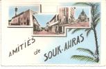 Algérie : Amitiés  De  SOUK - AHRAS - Souk Ahras