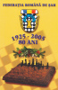 Chess, Shah, Romanian Chess Federation 1925-2005  CPI Romania. - Chess