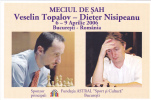 Chess, Shah, Match;V.Topalov - Dieter Nisipeanu 2006 CPI Romania. - Schach