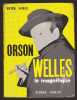 LIVRE - CINEMA - ORSON WELLES LE MAGNIFIQUE - PETER NOBLE - ED. PIERRE HORAY - BIOGRAPHIE - Film/ Televisie