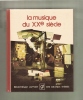 Bibliothèque  LAFFONT Des Grands Thèmes : N°22 -  La Musique Du XXème Siècle - Musique